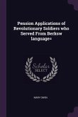 Pension Applications of Revolutionary Soldiers who Served From Berksw language=