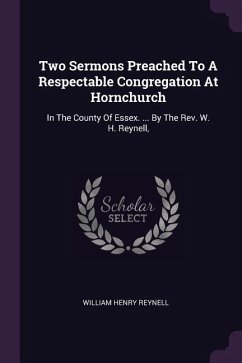Two Sermons Preached To A Respectable Congregation At Hornchurch