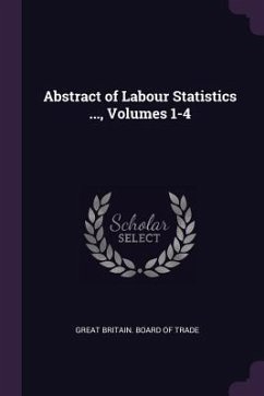 Abstract of Labour Statistics ..., Volumes 1-4