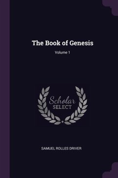 The Book of Genesis; Volume 1 - Driver, Samuel Rolles