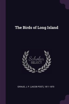 The Birds of Long Island - Giraud, J P