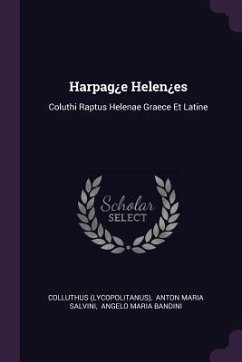 Harpag¿e Helen¿es - (Lycopolitanus), Colluthus