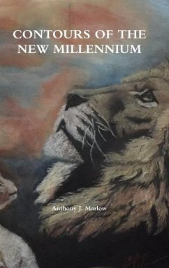 CONTOURS OF THE NEW MILLENNIUM - Marlow, Anthony J.