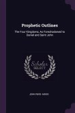 Prophetic Outlines