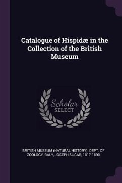 Catalogue of Hispidæ in the Collection of the British Museum - Baly, Joseph Sugar