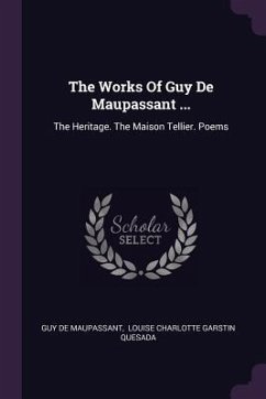 The Works Of Guy De Maupassant ... - Maupassant, Guy de