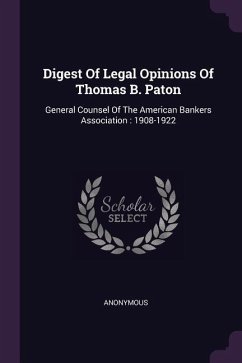 Digest Of Legal Opinions Of Thomas B. Paton - Anonymous