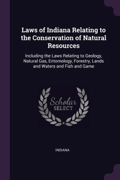 Laws of Indiana Relating to the Conservation of Natural Resources