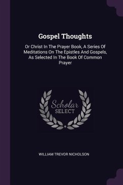 Gospel Thoughts - Nicholson, William Trevor