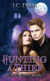 Hunting a Thief (Hunter Elite, #5) (eBook, ePUB) Hunting a Thief (Hunter Elite, #5) (eBook, ePUB)