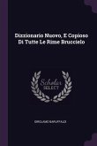 Dizzionario Nuovo, E Copioso Di Tutte Le Rime Bruccielo