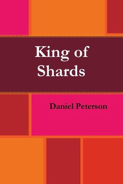 King of Shards - Peterson, Daniel