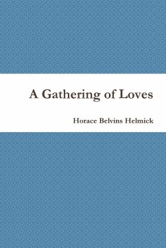 A Gathering of Loves - Helmick, Horace