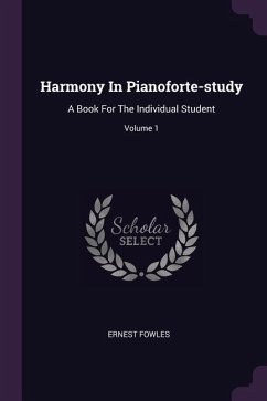 Harmony In Pianoforte-study - Fowles, Ernest