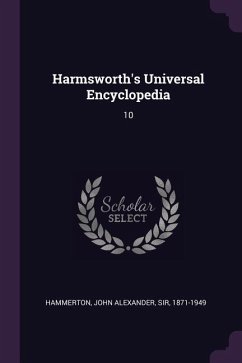 Harmsworth's Universal Encyclopedia - Hammerton, John Alexander