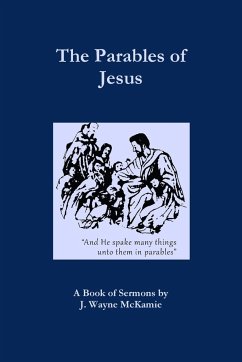 The Parables of Jesus - McKamie, J. Wayne