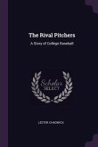 The Rival Pitchers
