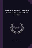 Hermanni Bosscha Oratio Pro Commendanda Medii Aevi Historia