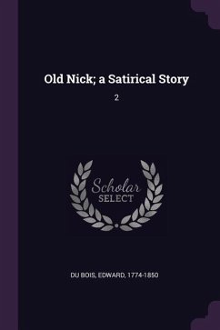 Old Nick; a Satirical Story: 2