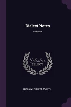 Dialect Notes; Volume 4