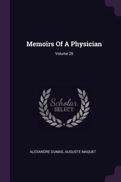 Memoirs Of A Physician; Volume 29