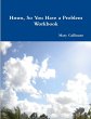 Hmm, So You Have a Problem - Workbook - Bild 1