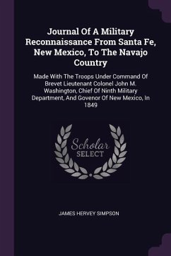 Journal Of A Military Reconnaissance From Santa Fe, New Mexico, To The Navajo Country