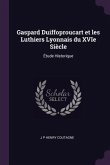 Gaspard Duiffoproucart et les Luthiers Lyonnais du XVIe Siècle