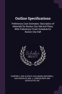 Outline Specifications - And Aldrich, Campbell; Kallmann, McKinnell And Knowles; Wm J Lemessurier and Associates, Inc