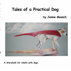 Tales of a Practical Dog - Moench, Jennie