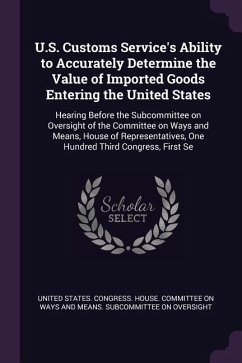 U.S. Customs Service's Ability to Accurately Determine the Value of Imported Goods Entering the United States