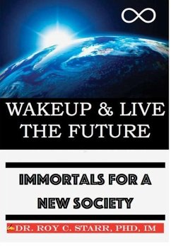 Wakeup & Live The Future - Starr, Im Roy C.