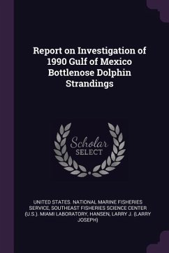 Report on Investigation of 1990 Gulf of Mexico Bottlenose Dolphin Strandings