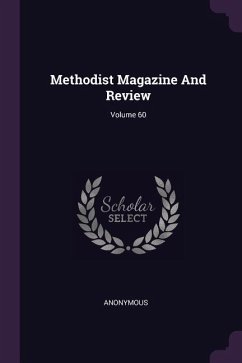 Methodist Magazine And Review; Volume 60 - Anonymous