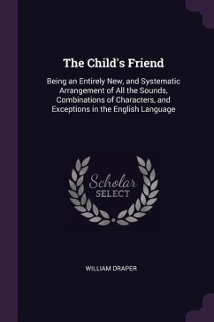 The Child's Friend - Draper, William