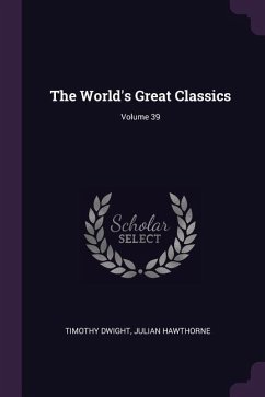 The World's Great Classics; Volume 39