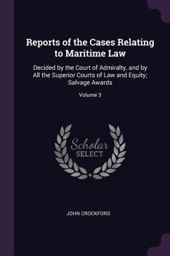 Reports of the Cases Relating to Maritime Law
