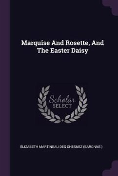 Cover Marquise And Rosette, And The Easter Daisy