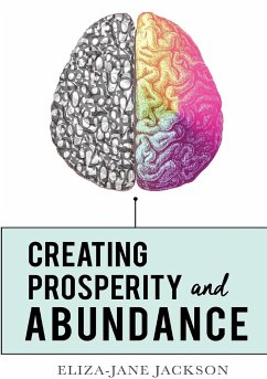 Creating Prosperity and Abundance - Jackson, Eliza-Jane