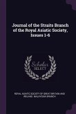 Journal of the Straits Branch of the Royal Asiatic Society, Issues 1-6