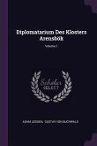 Diplomatarium Des Klosters Arensbök; Volume 1
