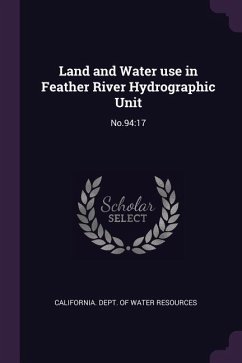 Land and Water use in Feather River Hydrographic Unit