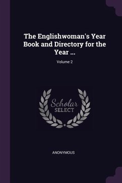 The Englishwoman's Year Book and Directory for the Year ...; Volume 2