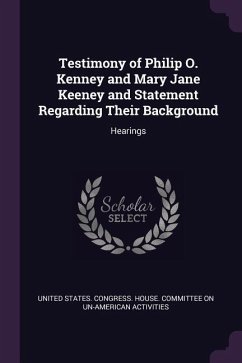Testimony of Philip O. Kenney and Mary Jane Keeney and Statement Regarding Their Background