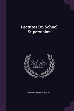 Lectures On School Supervision