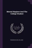 Mental Hygiene And The College Student