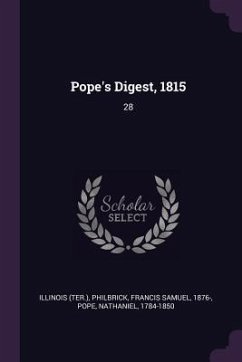 Pope's Digest, 1815 - Illinois, Illinois; Philbrick, Francis Samuel; Pope, Nathaniel