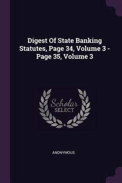 Cover Digest Of State Banking Statutes, Page 34, Volume 3 - Page 35, Volume 3