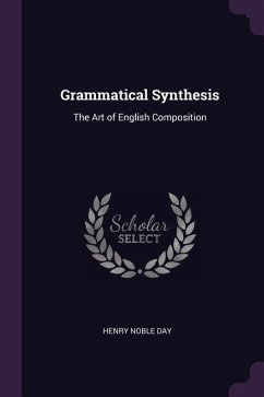 Grammatical Synthesis - Day, Henry Noble