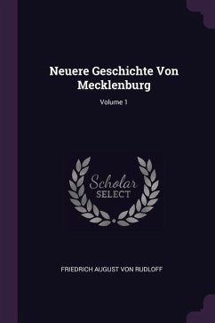 Neuere Geschichte Von Mecklenburg; Volume 1